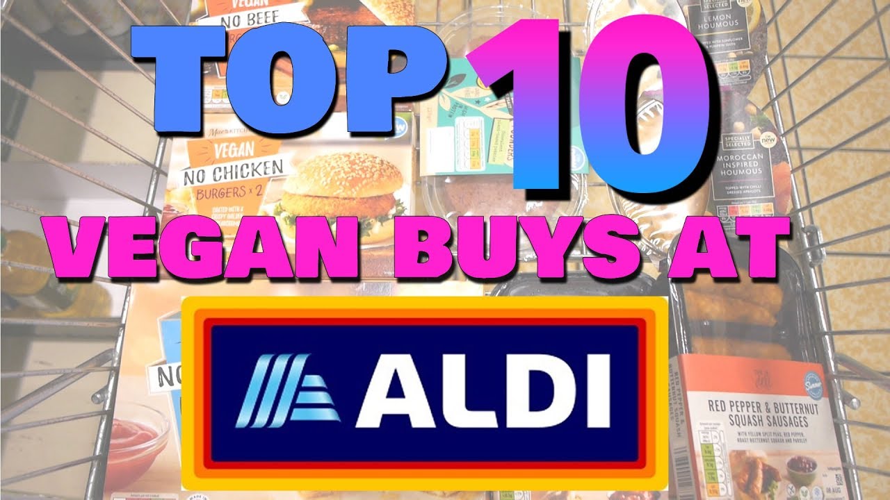 TOP TEN | Aldi's Supermarket Vegan Essentials