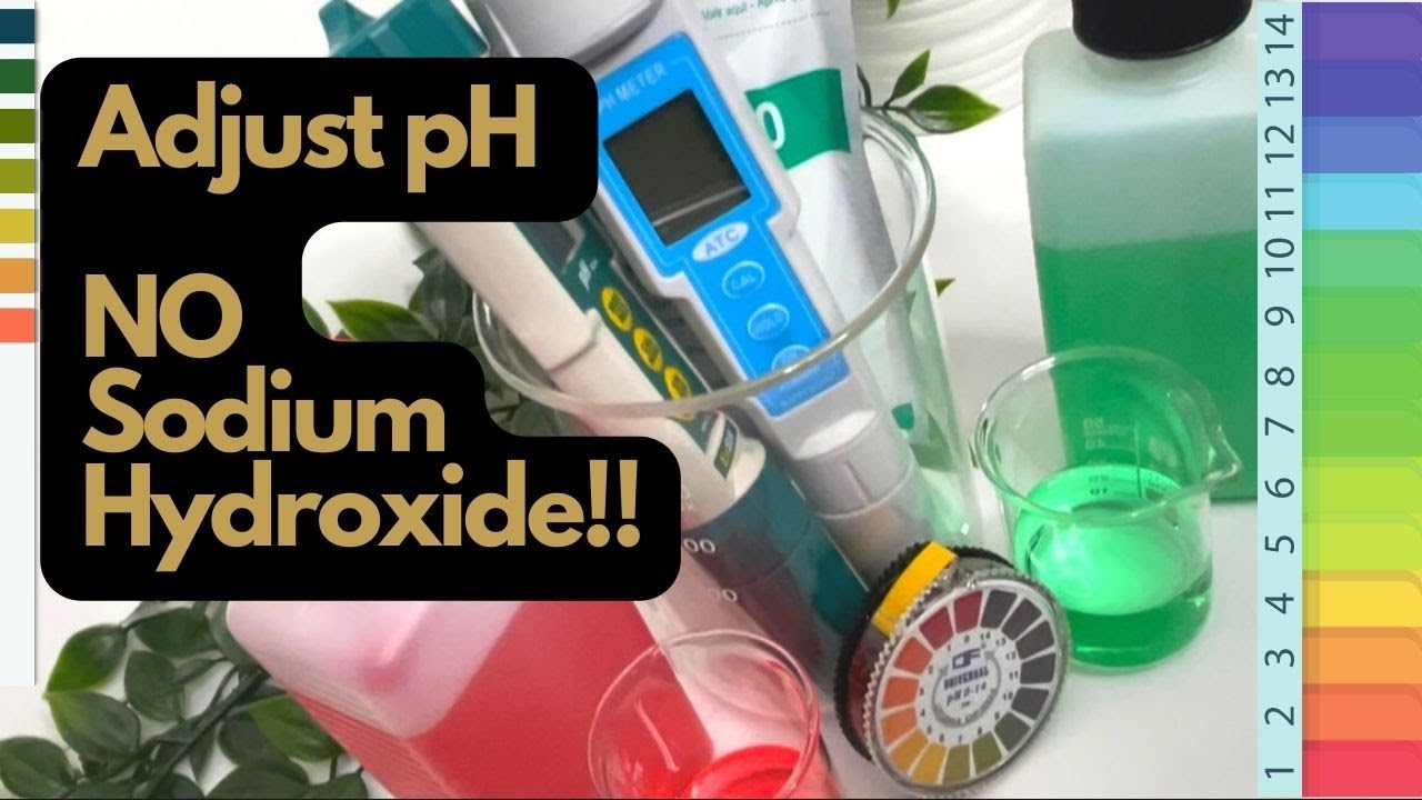 How to Test and Adjust pH without Sodium Hydroxide! Cosmetic