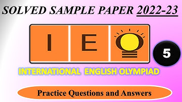 IEO | 2022-23 | CLASS 5 | International English Olympiad | Solved Sample Paper| English Olympiad