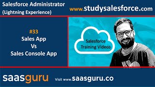 33 Sales vs Sales Console Apps in salesforce lightning | Salesforce Training Videos screenshot 5