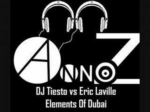 DJ Tiesto vs Eric Laville - Elements Of Dubai (Annoz' Mashup