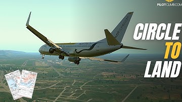 Circle To Land Approach Explained By an Airline Captain!