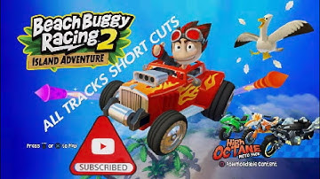 BEACH BUGGY RACING 2 ALL SHORTCUTS