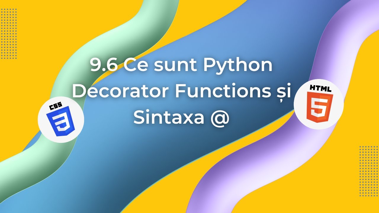 9.6 Ce sunt Python Decorator Functions și Sintaxa @ /Curs Web ...
