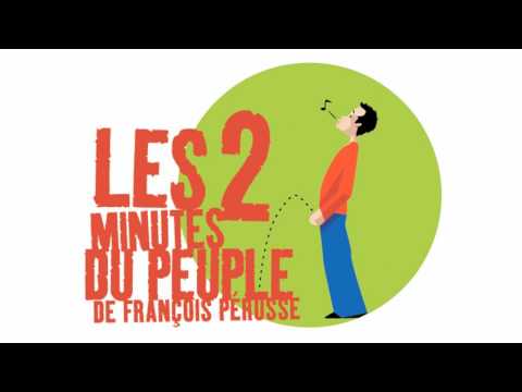 Les 2 minutes du peuple - La sonde – François Pérusse (Europe)
