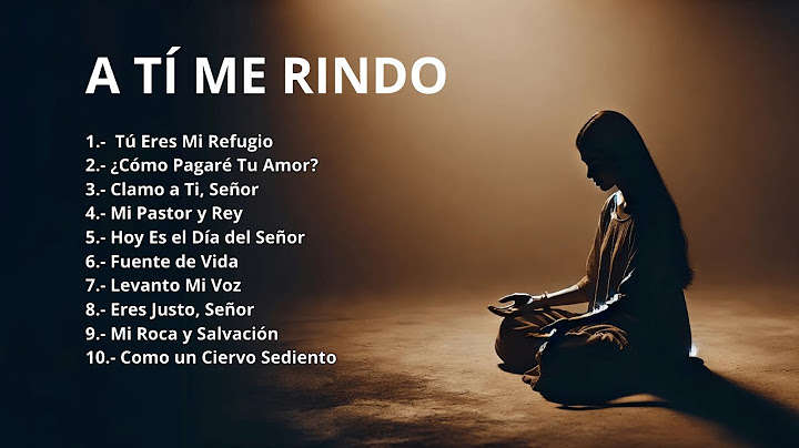 🎶 "A Ti Me Rindo | Canciones de Adoración Para Orar y Sentir a Dios"