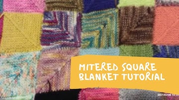 Knitted Mitered Square Blanket Tutorial