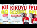 KIKUYU GOSPEL(KIGOCCO) GREATEST HITS MIX 2023_SELECTOR STABBAH NI MWAKI