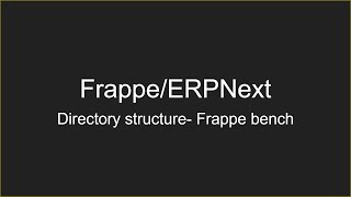 Directory structure || Frappe bench screenshot 5