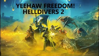 YEEHAW FREEDOM | HELLDIVERS 2