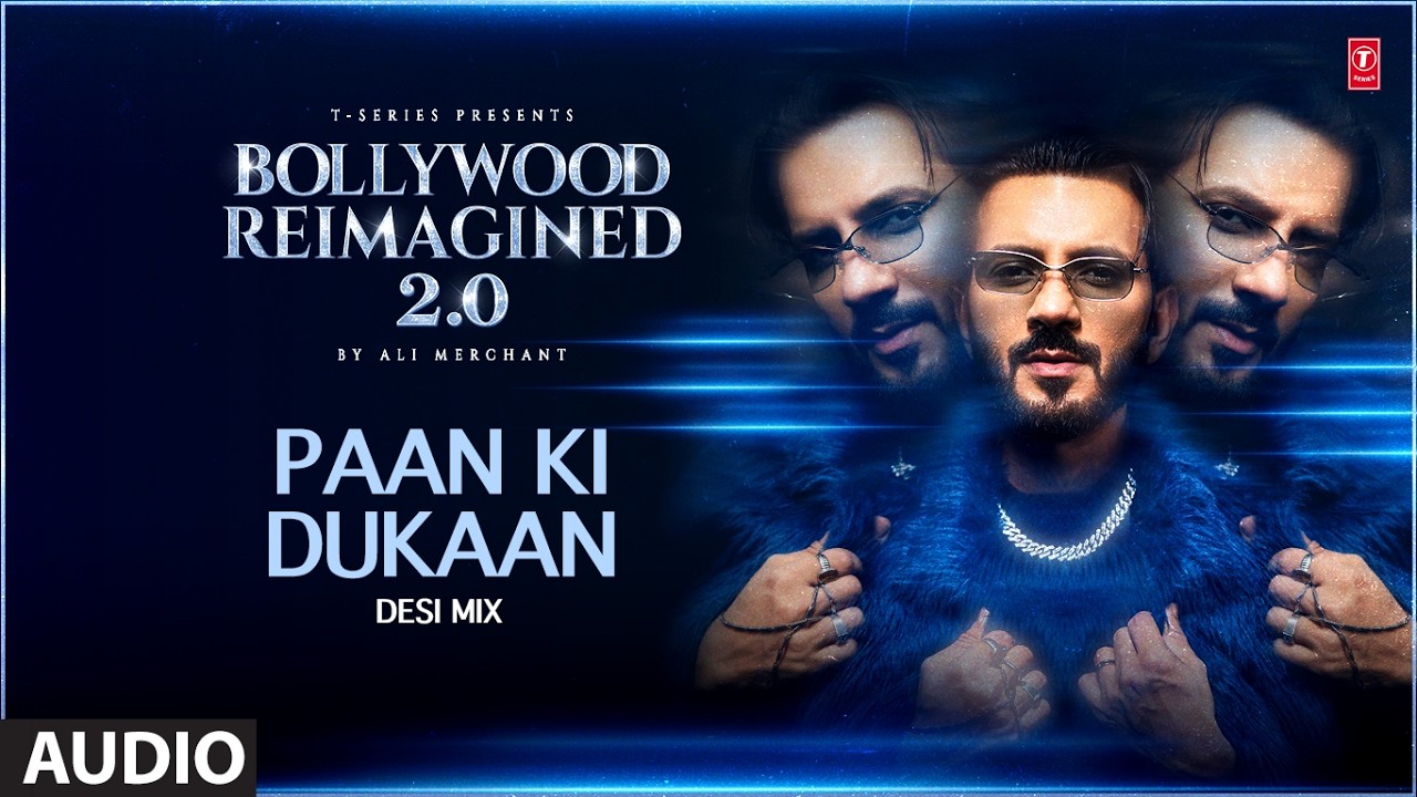 Paan Ki Dukaan Desi Mix (Audio) | Ali Merchant | Bollywood Reimagined 2.0