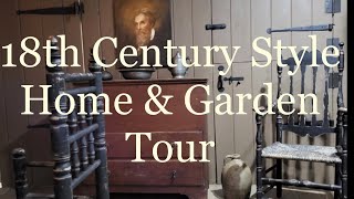Authentic 18th Century Decorated Home ~ Plus Gardren Tour ~ Antiques & Primitives