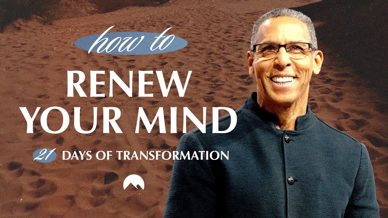 Transforming your Thoughts | Pastor Miles McPherson