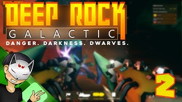 Intergalactic Miners(Deep Rock Galactic Beta w/ Galm, Tomfawkes, & Goon) - Ep. 2