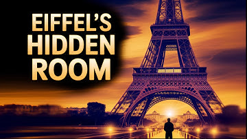 The Eiffel Tower’s Secret Hidden Room