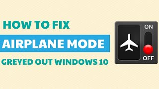 How To Fix Airplane Mode Grayed Out Windows 10 screenshot 3