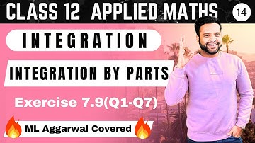 Ex 7.9(Q1-Q7) | Integration by Parts Special  | ML Aggarwal Class 12 Applied Maths | Sri Kautilya