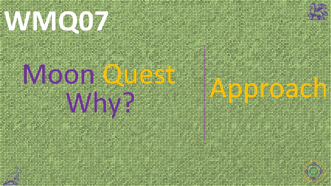 Why Moon Quest - Approach (WMQ07) - YouTube