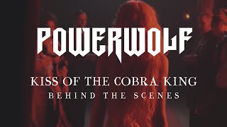 POWERWOLF - Kiss Of The Cobra King (Behind The Scenes)