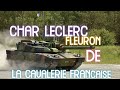 Le char Leclerc : le fleuron de la cavalerie française