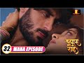 Pyaar Kii Raahein New Maha Episode 32 Dangal TV Serial New Hindi Tv Serial Of 2025