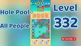 Hole Pool All People Level 332 🕳️🎯 | Easy Start Gameplay & Satisfying Puzzle | Go Answer