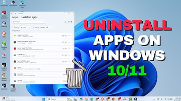 How to Uninstall Programs in Windows 10/11 - Uninstall Apps on Windows 10/11