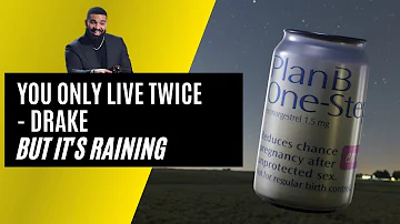 You Only Live Twice But It's Raining - Drake ft Lil Wayne & Rick Ross