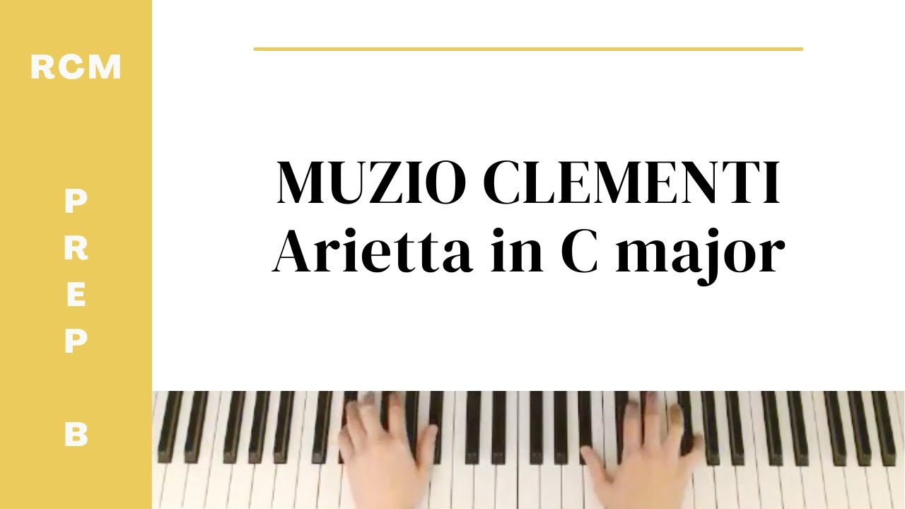Muzio Clementi: Arietta in C major (RCM Prep B Repertoire) - YouTube