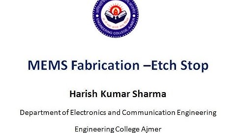 MEMS Fabrication   Etch Stop