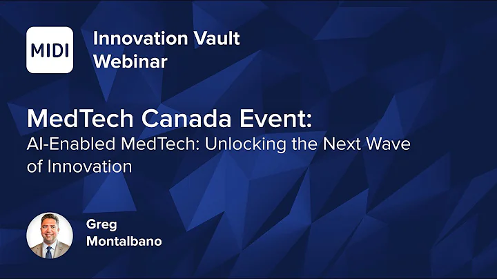 MedTech Canada Event: AI-Enabled MedTech: Unlocking the Next Wave of Innovation