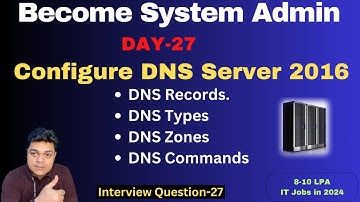 Become System Admin in 2024 How to configure DNS in Server 2016 Step by Step guide !