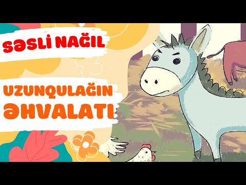 Uzunqulağın əhvalatı | Səsli nağıl