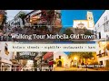 Walking Tour Day1 4K Marbella Old Town Nightlife Costa Del Sol 2025 