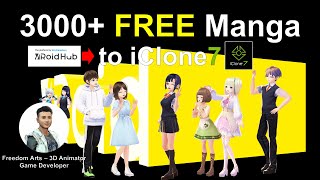 FREE 3000  3D Avatar (Japanese Manga Style) - Vroid Hub to iClone 7 - Full Tutorial