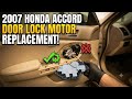 2007 Honda Accord How to replace defective door lock motor