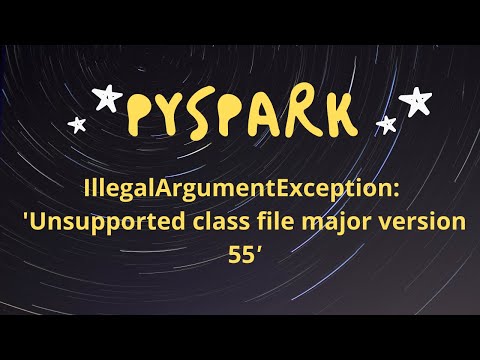 IllegalArgumentException: 'Unsupported class file major version 55'