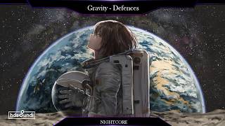 Nightcore ~ Gravity | Defences