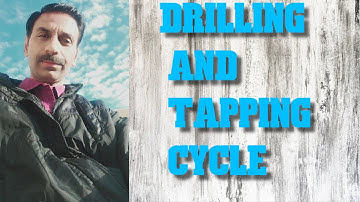 DRILLING AND TAPPING CYCLE OF SINUMERIK AND SIMENS CONTROL VMC#drilling #tapping#500subs @YouTube