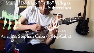 Video thumbnail of "Llegas - "Subterránea" Chord Melody por Stephan Caba"