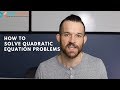 How To Solve Quadratic Equation Problems | Math Tips For The SAT & ACT | 2020 SAT & ACT Math