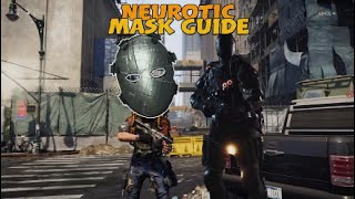 The Division 2 Neurotic Mask Guide 2025