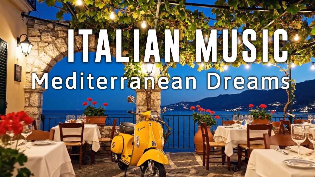 🎶 Italian Vibes & Mediterranean Music 🎶 2+ Hours Scenic Amalfi Coast & Lake Como Relaxation 4K