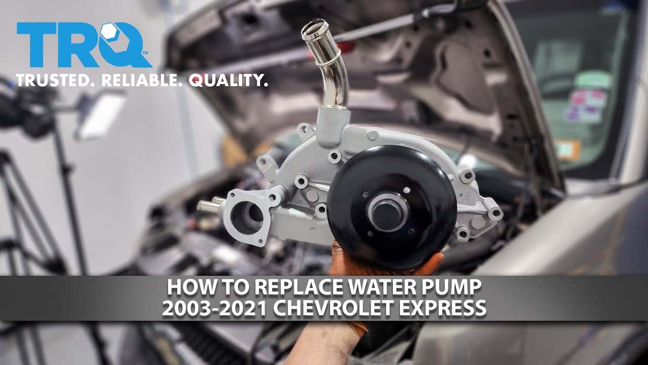 How to Replace Water Pump 2003-2021 Chevrolet Express - YouTube