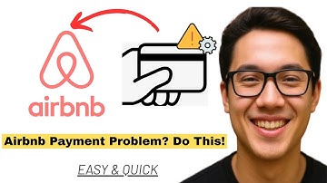 How to Resolve Airbnb Payment Errors (Fast & Easy!)