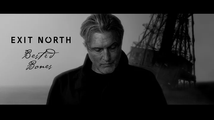 Exit North - Bested Bones