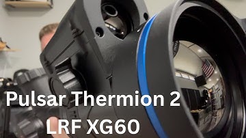 Pulsar Thermion 2 LRF XG60- Full review, Specifications, and Videos! 