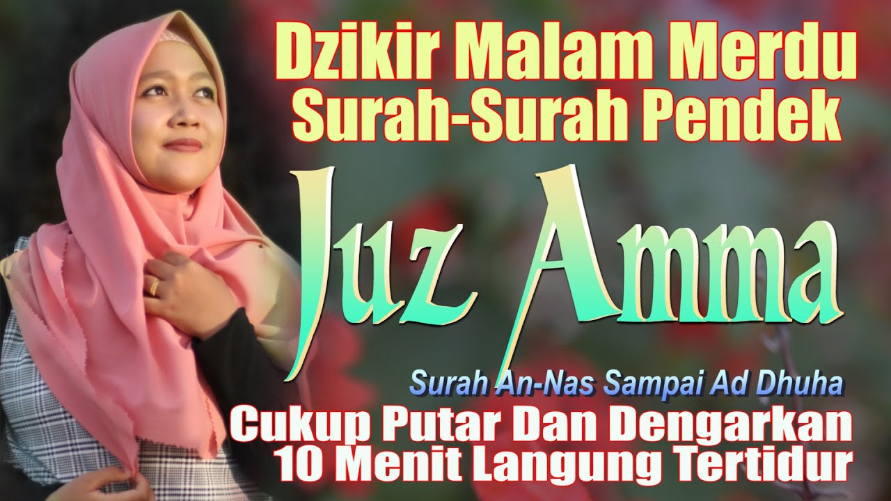 Merdunya Melembutkan Hati.., Surat Surat Pendek Juz Amma ...