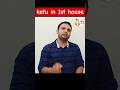 ketu in 1st house