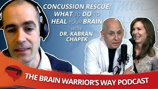 Concussion Rescue: What to Do to Heal Your Brain, with Dr. Kabran Chapek - The Brain Warrior's Way screenshot 3